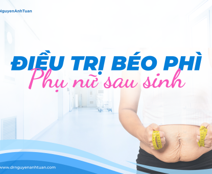 Các phương pháp điều trị béo phì cho phụ nữ sau sinh